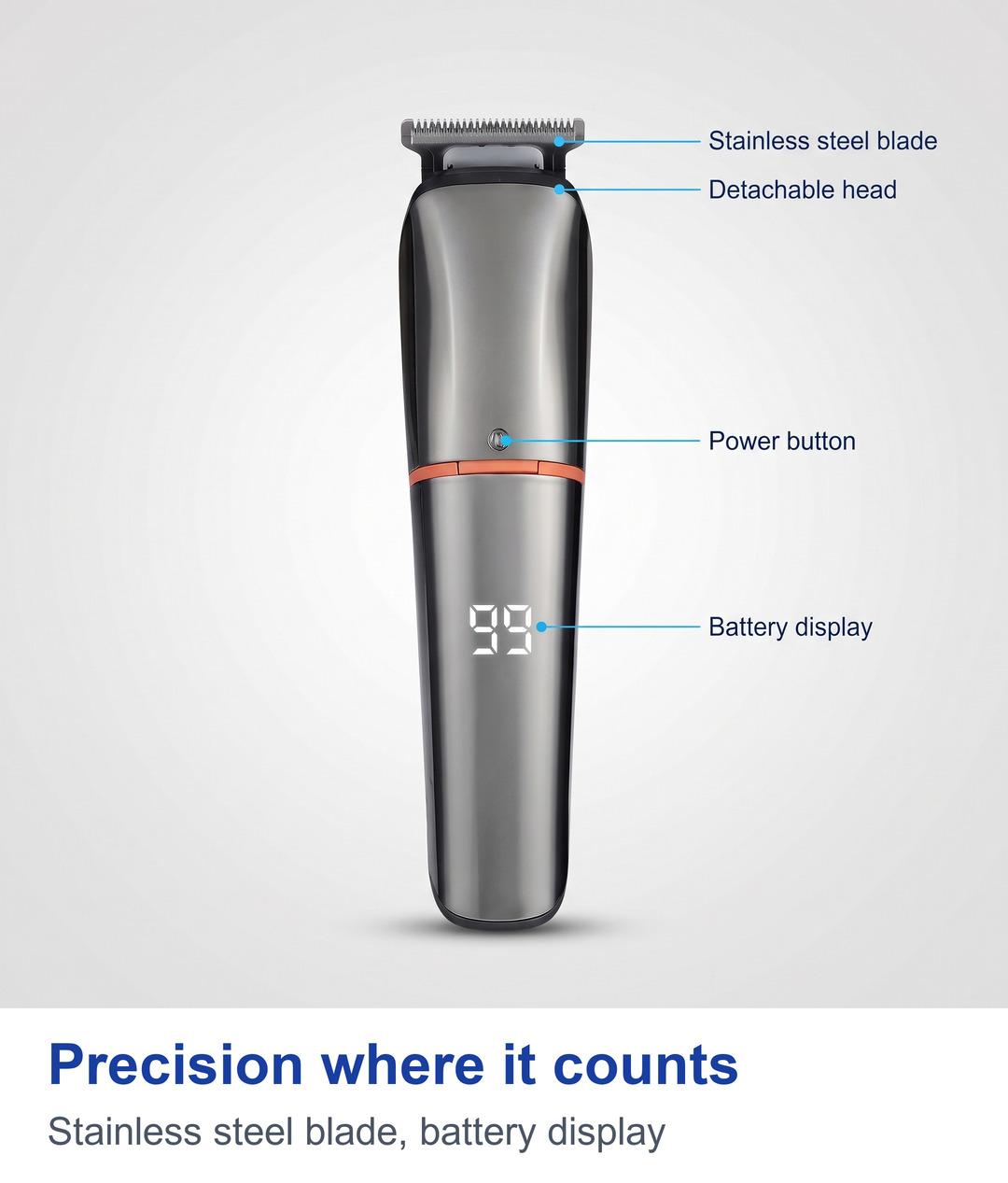 Trimmer body with labelled stainless steel blade, battery display, detachable head