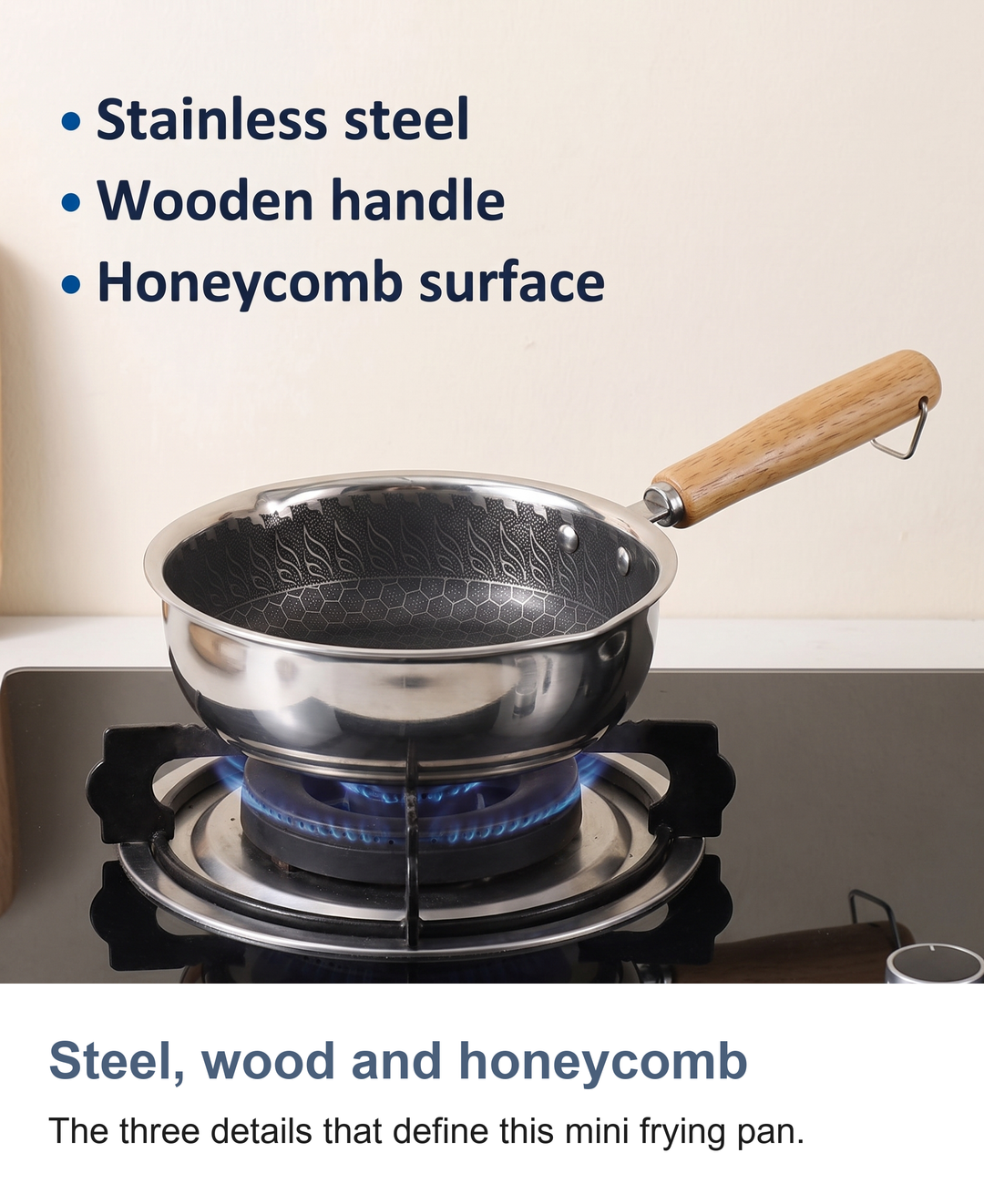 Mini stainless steel frying pan: Steel, wood and honeycomb