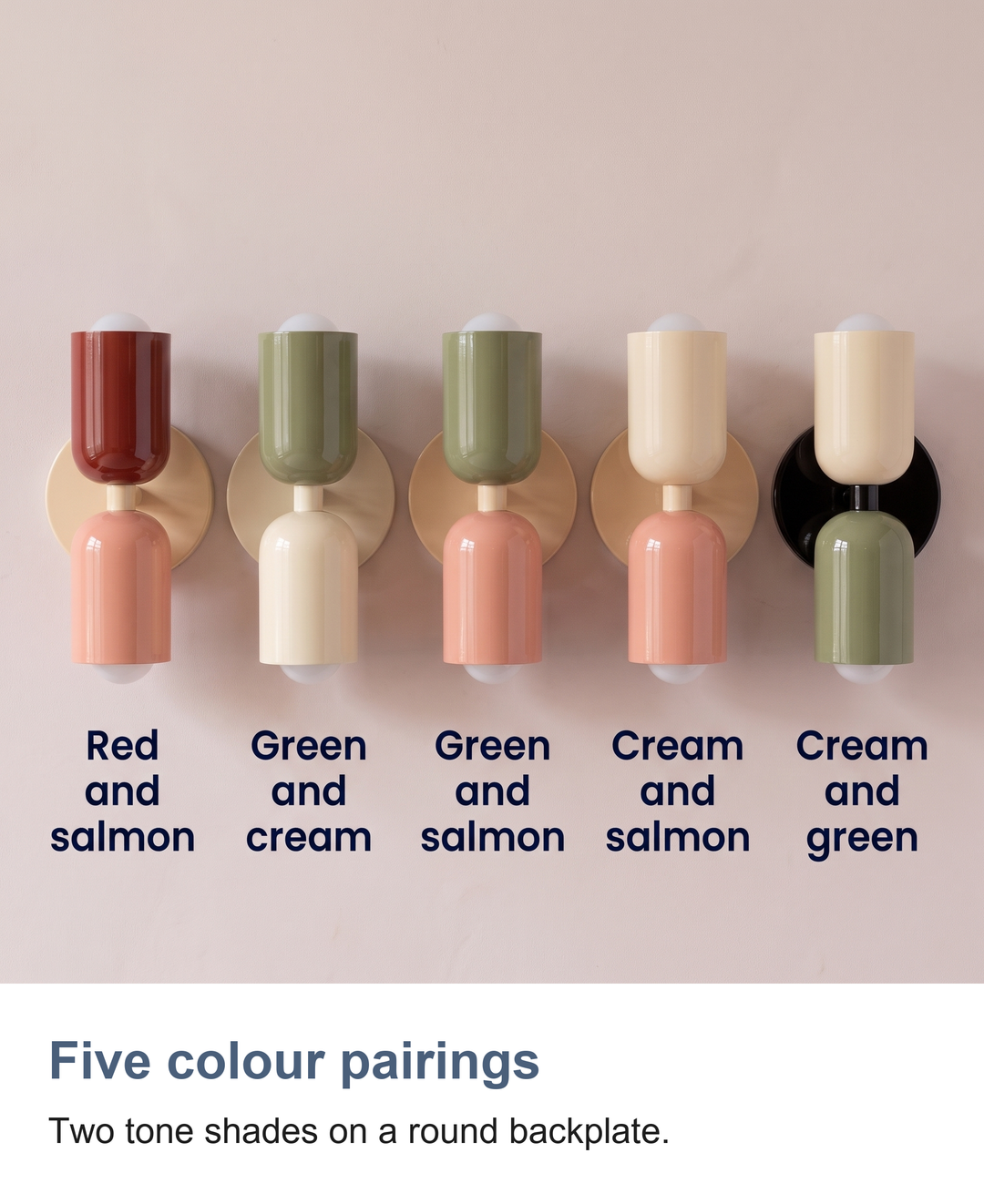 Two tone up and down capsule wall light: Five colour pairings