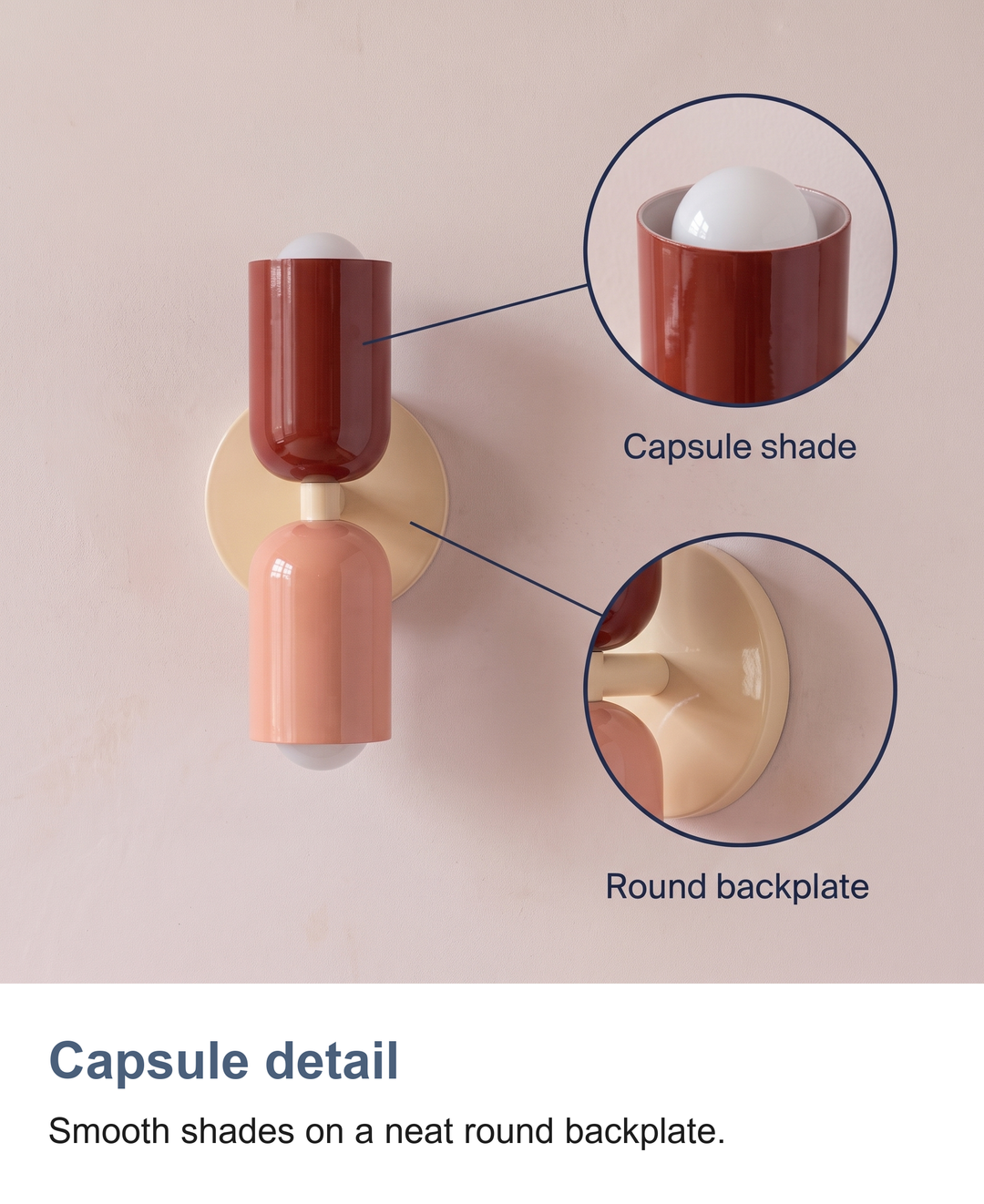 Two tone up and down capsule wall light: Capsule detail