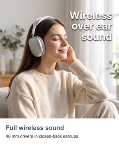 Wireless over ear headphones: Full wireless sound