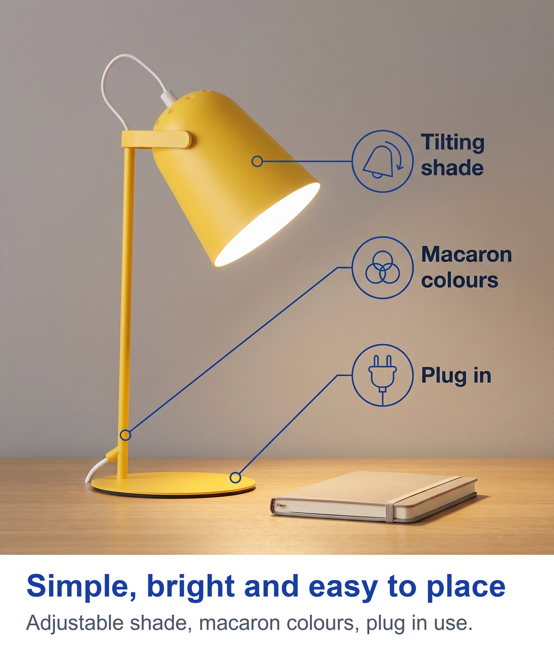 Simple, bright and easy to place