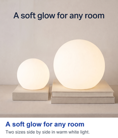 A soft glow for any room. Two sizes side by side in warm white light.