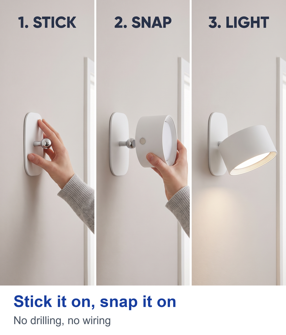 Stick it on, snap it on. No drilling, no wiring