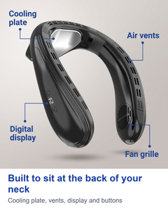 Built to sit at the back of your neck. Cooling plate, vents, display and buttons