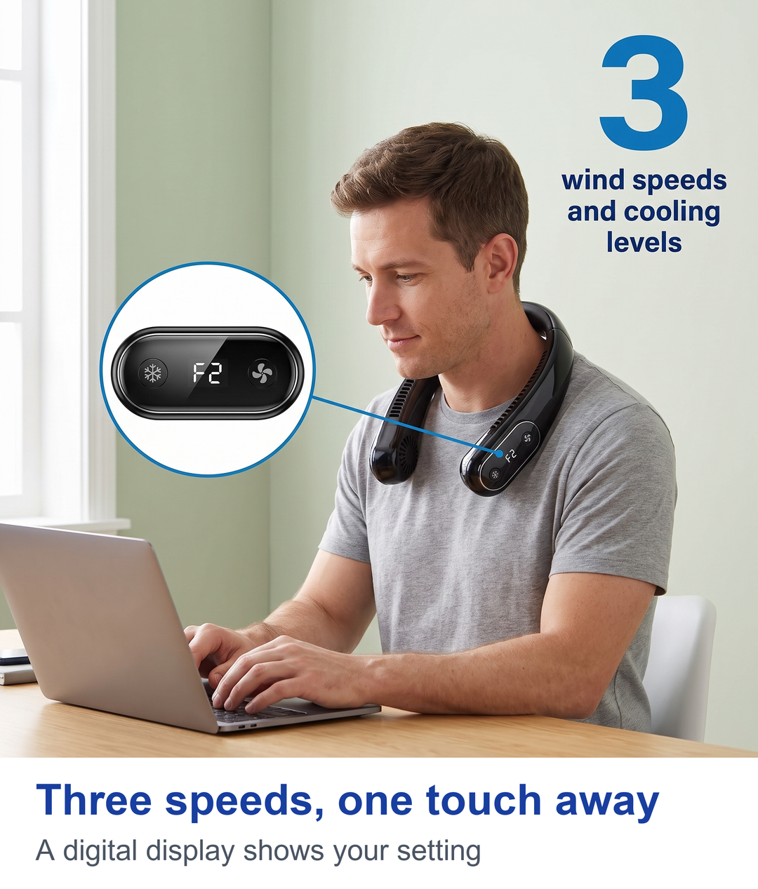 Three speeds, one touch away. A digital display shows your setting