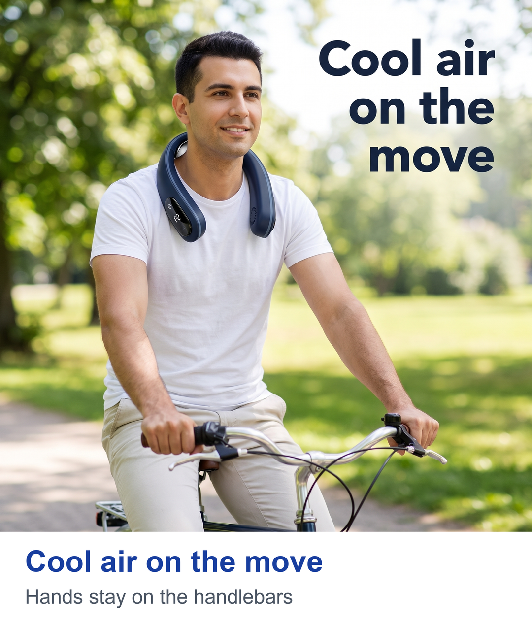 Cool air on the move. Hands stay on the handlebars