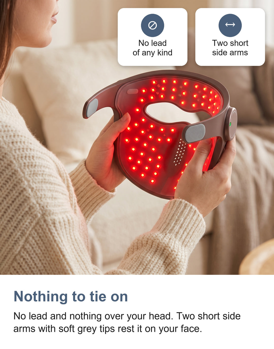 The two short side arms of the brown LED face mask