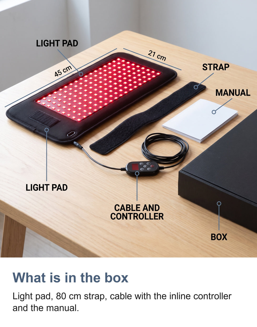 What is in the box. Light pad, 80 cm strap, cable with the inline controller and the manual.