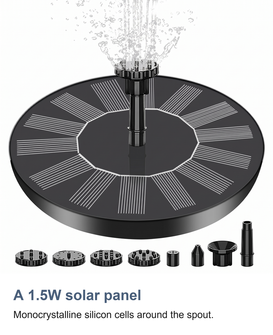 A 1.5W solar panel: Monocrystalline silicon cells around the spout.