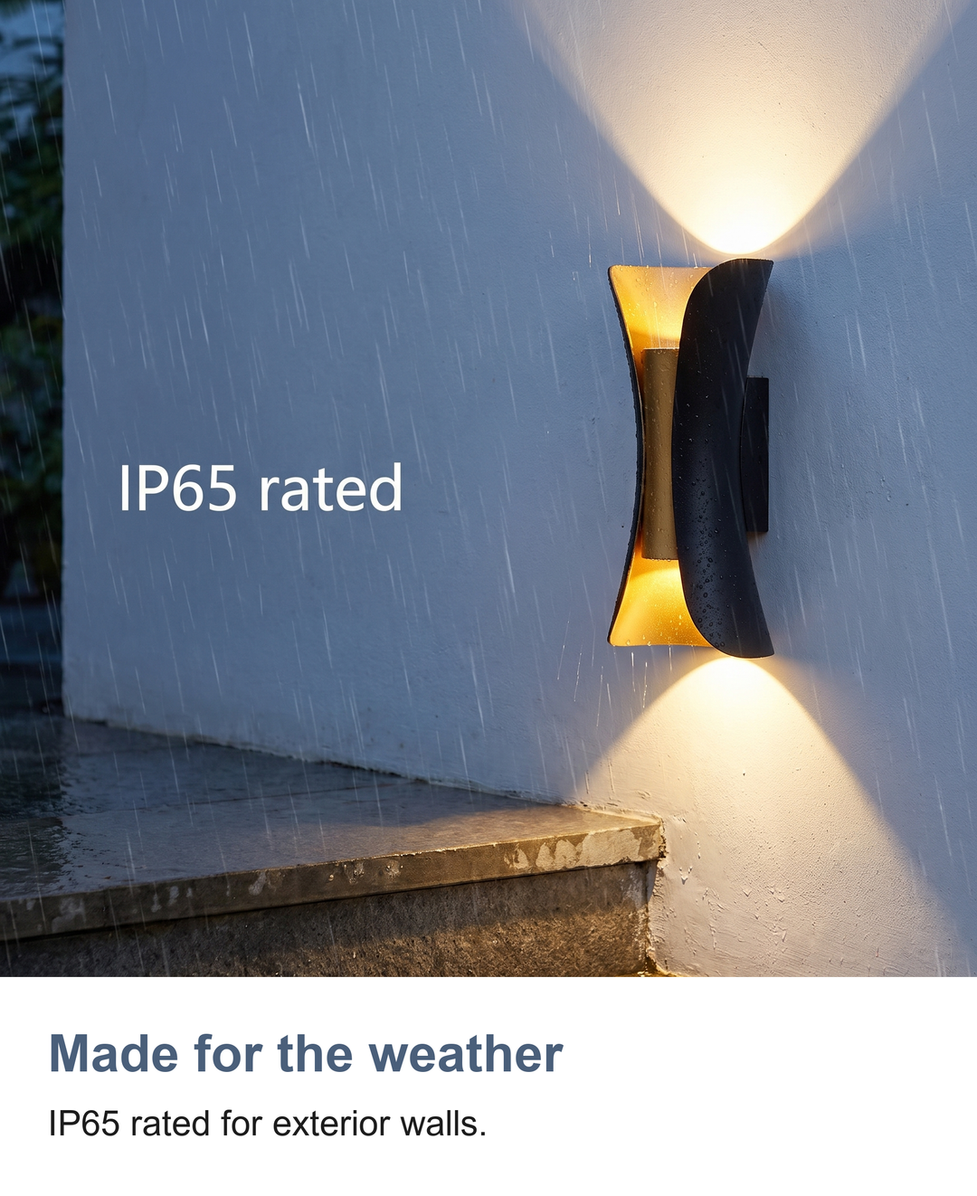 Made for the weather: IP65 rated for exterior walls.